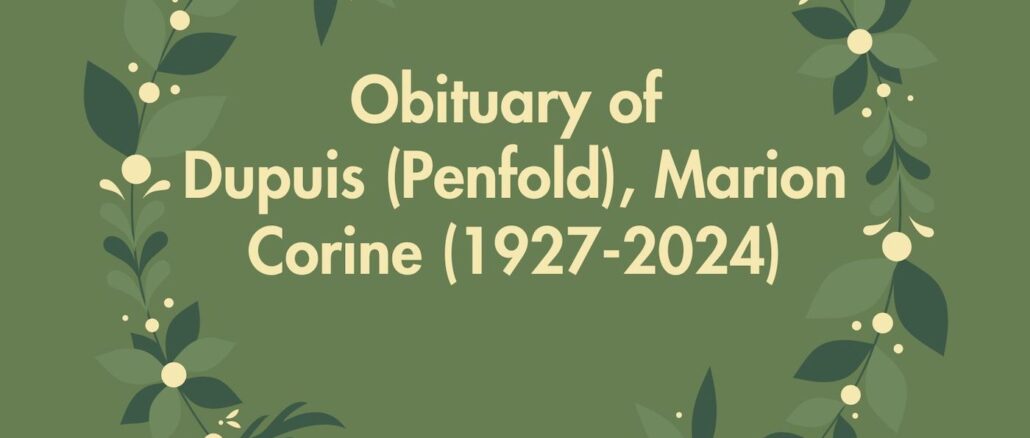 Obituary of Dupuis (Penfold), Marion Corine